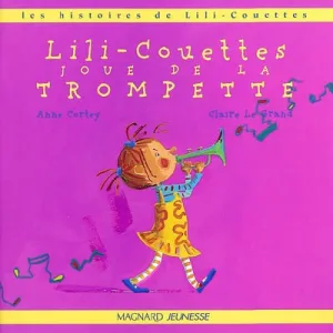 Lili-Couettes joue de la trompette