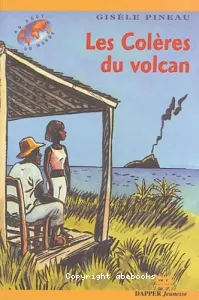 Les colères du volcan