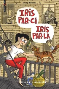 Iris par-ci, Iris par-là