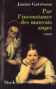 Par l'inconstance des mauvais anges