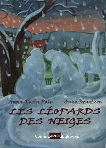 Léopards des neiges (Les)