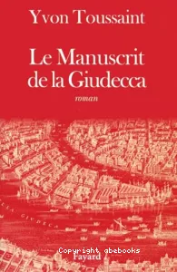 Le manuscrit de la Giudecca