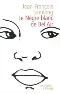 Le Nègre blanc