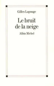 Le bruit de la neige