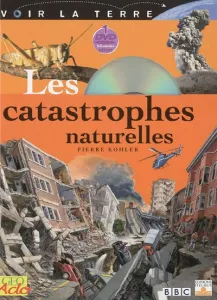 Catastrophes naturelles (Les)