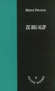 Ze big slip