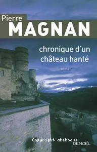 Chronique d'un château hanté