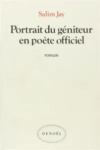 Portrait du géniteur en poète officiel