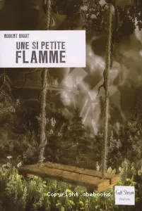 Une si petite flamme