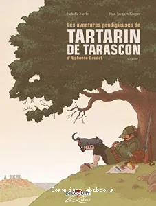 Les aventures prodigieuses de Tartarin de Tarascon, d'Alphonse Daudet