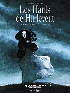 Les hauts de Hurlevent d'Emily Brontë