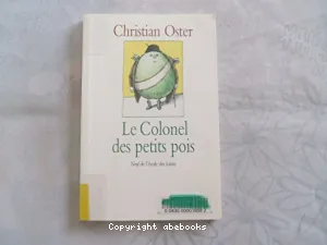 Colonel des petits pois (Le)