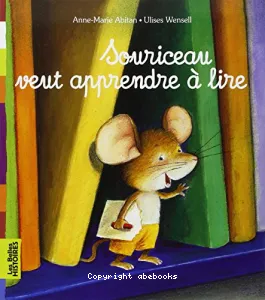 Souriceau veut apprendre à lire