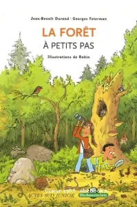 La forêt à petits pas