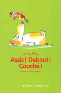 Assis ! Debout ! couché !