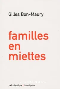 Familles en miettes