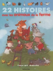 22 histoires avec les animaux de la ferme