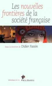 Les nouvelles frontières de la société française