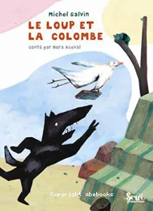 Le loup et la colombe