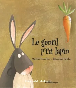 Le gentil p'tit lapin