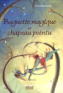 Baguette magique et chapeau pointu