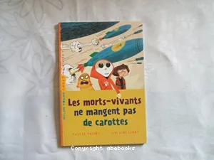 Les morts-vivants ne mangent pas de carottes