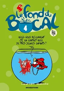 Le fond du bocal