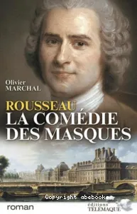 Rousseau, la comédie des masques