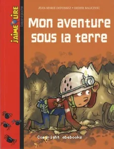 Mon aventure sous la terre