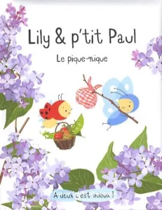 Lily et P'tit Paul : le pique-nique