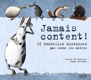 Jamais content !