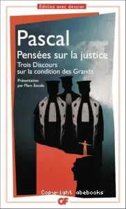 Pensées sur la justice et quelques autres sujets ; Trois discours sur la condition des grands