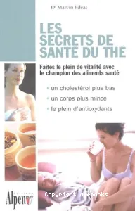 Les secrets de santé du thé