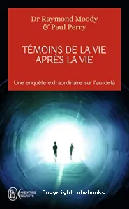 Témoins de la vie après la vie