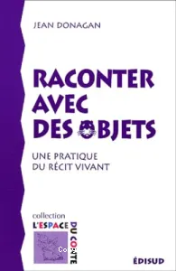 Raconter avec des objets