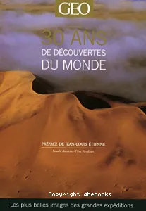 30 ans de découvertes du monde