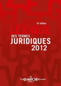 Lexique des termes juridiques 2012