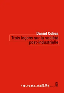 Trois leçons sur la société post-industrielle