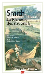 Recherches sur la nature et les causes de la richesse des nations