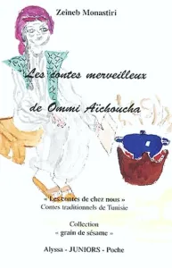 Contes merveilleux de Ommi Aïchoucha (Les)