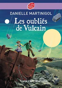 Les oubliés de Vulcain