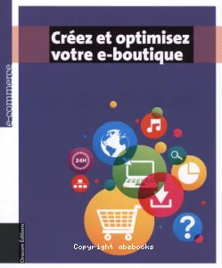 Créez et optimisez votre e-boutique