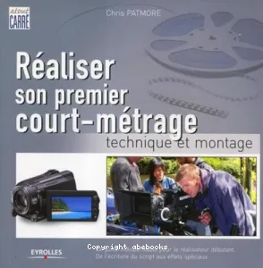 Réaliser son premier court-métrage