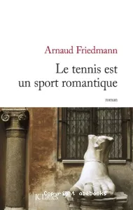 Le tennis est un sport romantique