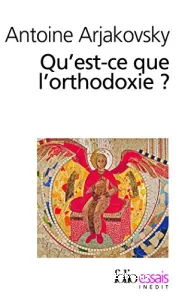 Qu'est ce que l'orthodoxie ?