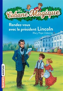 Rendez-vous avec le président Lincoln
