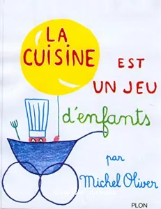 La cuisine est un jeu d'enfant