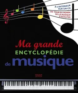 Ma grande encyclopédie de musique