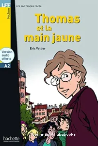 Thomas et la main jaune