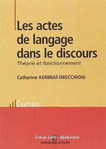 Les actes de langage dans le discours